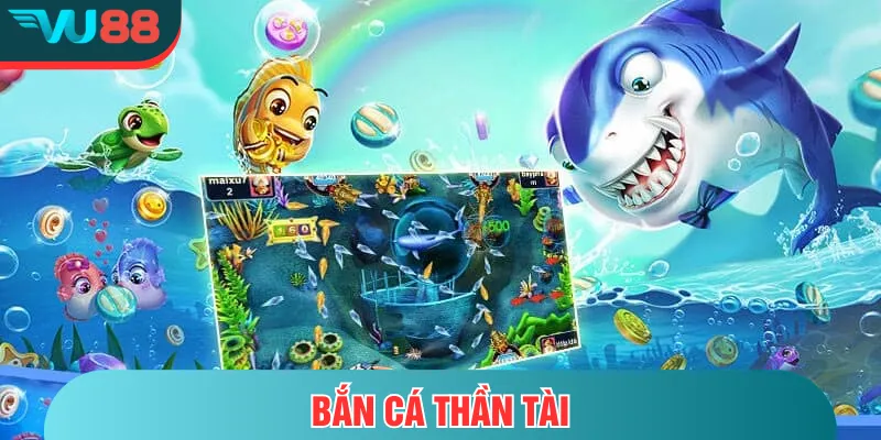 Bắn Cá Thần Tài | Trải Nghiệm Săn Thưởng Khủng Cực Đỉnh Cao Bắn cá thần tài