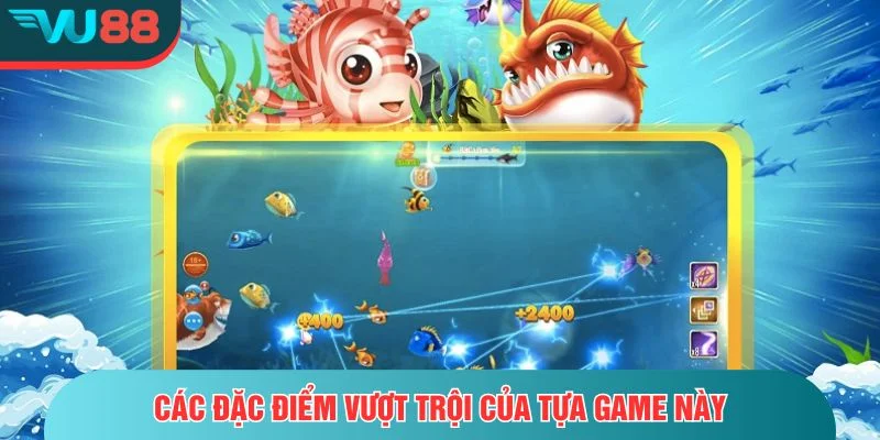 Bắn Cá Jackpot - 5 Tuyệt Chiêu Giúp Bạn Nổ Hũ Tiền Tỷ Trong Chớp Mắt Ưu điểm nổi bật của trò chơi
