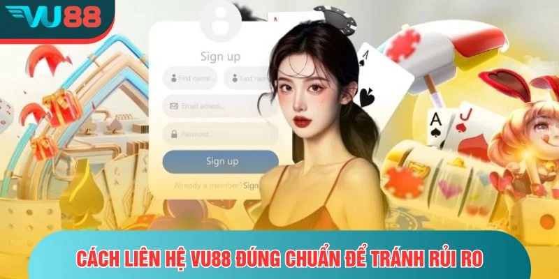 Cách liên hệ VU88 đúng chuẩn để tránh rủi ro