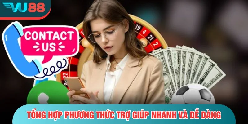 Tổng hợp phương thức trợ giúp nhanh và dễ dàng