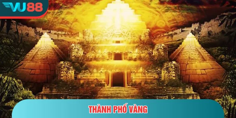 Thành Phố Vàng – Khám Phá Kho Báu Triệu Đô Ánh Sáng Thành phố vàng