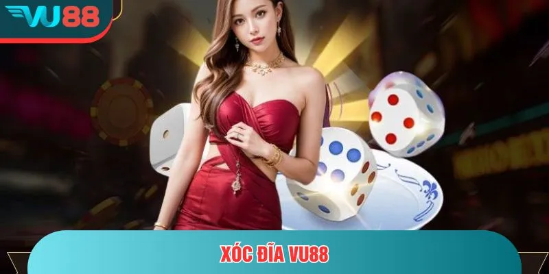 Xóc Đĩa VU88 – Truyền Thống Và Hiện Đại, Cược Dễ Thắng Đậm Xóc đĩa VU88