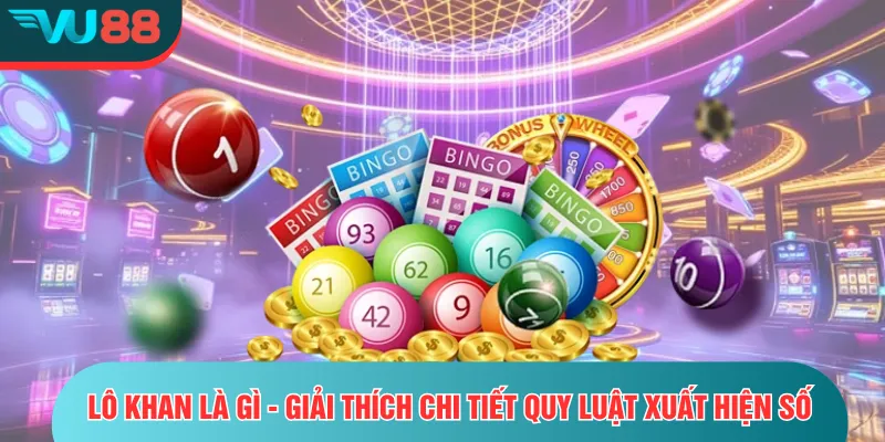 lô khan là gì