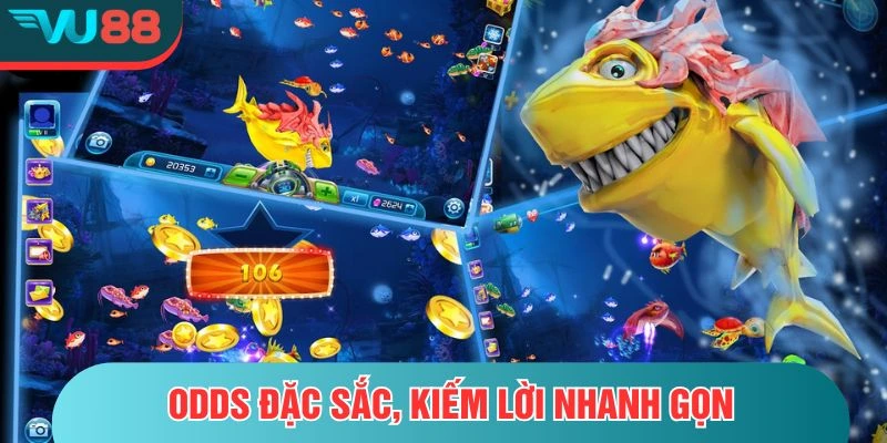 Odds đặc sắc, kiếm lời nhanh gọn